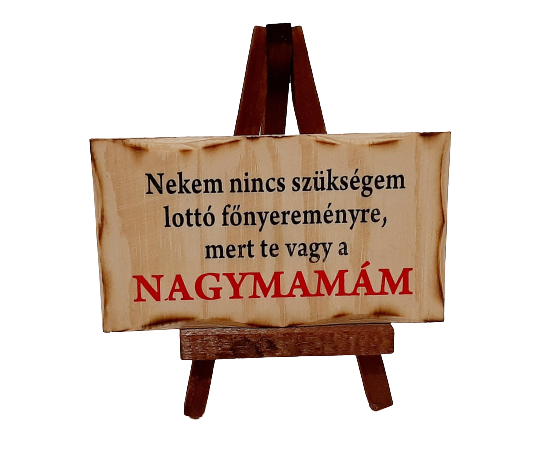 tabuľka s maďarským nápisom nagymamám