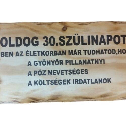 Drevená tabuľa - Boldog 30. szulinapot